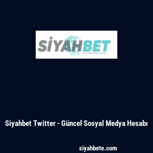 Siyahbet Twitter - Güncel Sosyal Medya Hesabı